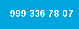 999 336 78 07 999 336 78 07